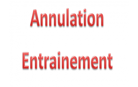 Annulation de la séance d'entraînement du mercredi 31 janvier 2018 de 15h à 16h30
